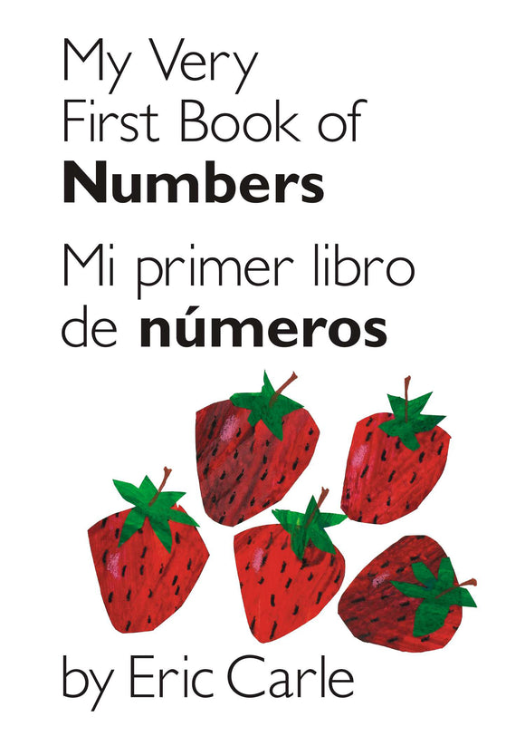 My Very First Book of Numbers / Mi primer libro de números (edición bilingüe)