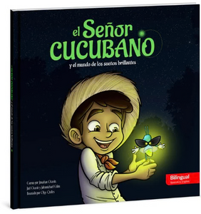 El Sr. Cucubano y el mundo de los sueños brillantes (bilingüe)