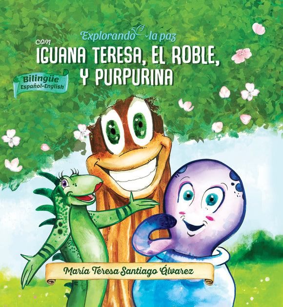 Explorando la paz con Iguana Teresa, el Roble y Purpurina (bilingüe)