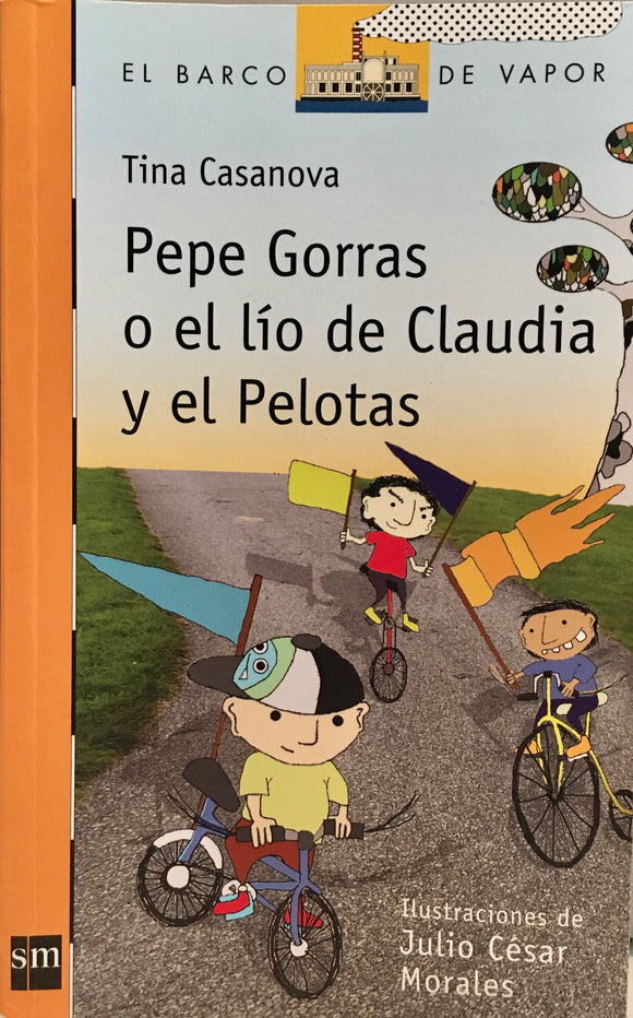 Pepe Gorras o el lío de Claudia el el Pelotas