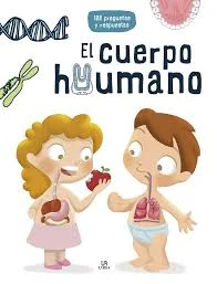 El cuerpo humano: 100 preguntas y respuestas